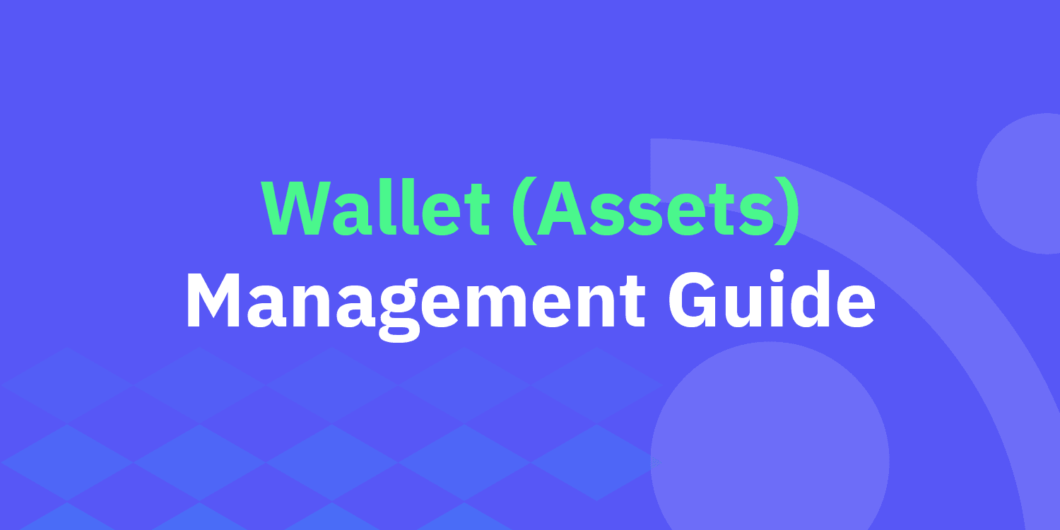 Wallet (Assets) Management Guide